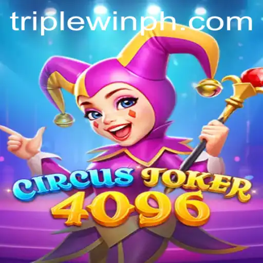 Discover the Vibrant World of CircusJoker4096: A Journey into Triplewin Gaming