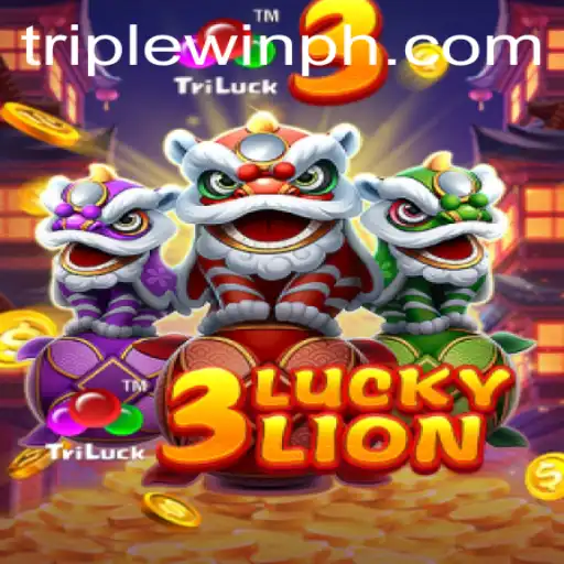 Exploring the Thrills of 3LUCKYLION: The Path to Triplewin
