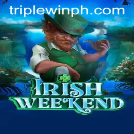 Unlock the Thrills of IrishWeekend: Dive into the Excitement of TripleWin