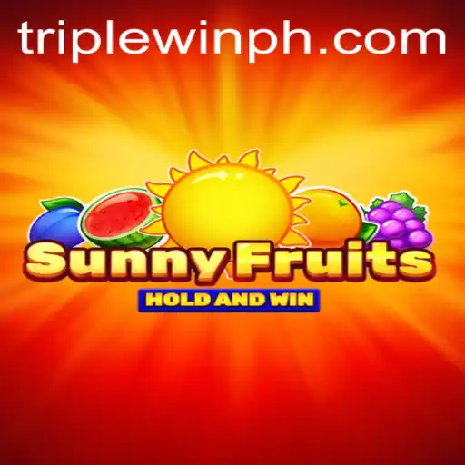 Discover the Exciting World of SunnyFruits: TripleWin