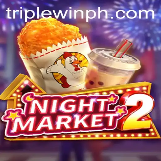 Discover the Thrilling World of NightMarket2: A TripleWin Adventure